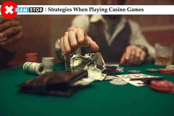 Strategies When Playing Casino Games
